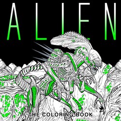Alien: The Coloring Book Alien: The Coloring Book