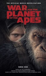 War for the Planet of the Apes: Official Movie Novelization War for the Planet of the Apes: Official Movie Novelization