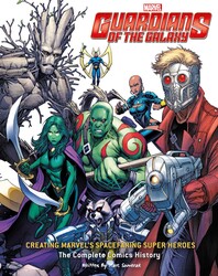 Guardians of the Galaxy Creating Marvel's Spacefaring Super Heroes Guardians of the Galaxy Creating Marvel's Spacefaring Super Heroes
