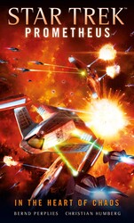 Star Trek Prometheus - In the Heart of Chaos Star Trek Prometheus - In the Heart of Chaos