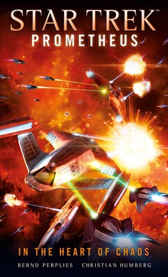 Star Trek Prometheus - In the Heart of Chaos Star Trek Prometheus - In the Heart of Chaos