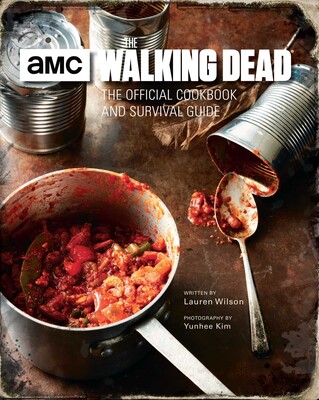 Walking Dead The Official Cookbook Walking Dead The Official Cookbook
