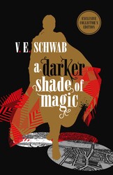 Shades of Magic - A Darker Shade of Magic: Collector's Edition