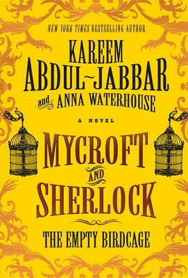 Mycroft and Sherlock: The Empty Birdcage Mycroft and Sherlock: The Empty Birdcage