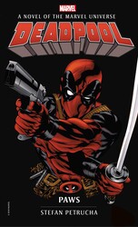 Marvel novels - Deadpool: Paws Marvel novels - Deadpool: Paws