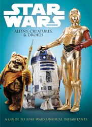 Star Wars: Aliens, Creatures and Droids Star Wars: Aliens, Creatures and Droids