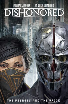 Dishonored: The Peeress and the Price Dishonored: The Peeress and the Price