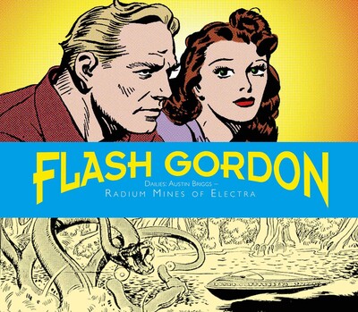 Flash Gordon Dailies: Austin Briggs: Radium Mines Of Electra Flash Gordon Dailies: Austin Briggs: Radium Mines Of Electra