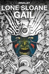 Lone Sloane: Gail Lone Sloane: Gail