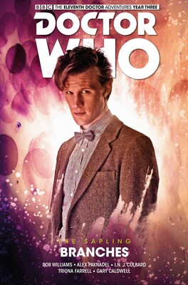 Doctor Who: The Eleventh Doctor: The Sapling: Branches Doctor Who: The Eleventh Doctor: The Sapling: Branches