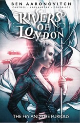 Rivers Of London: The Fey and the Furious Rivers Of London: The Fey and the Furious