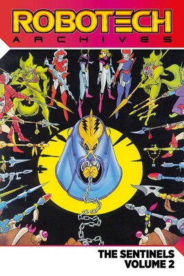 Robotech Archives: The Sentinels Robotech Archives: The Sentinels
