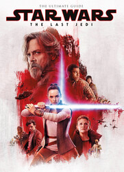 Star Wars: The Last Jedi Ultimate Guide Star Wars: The Last Jedi Ultimate Guide