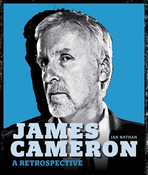 James Cameron: A Retrospective James Cameron: A Retrospective