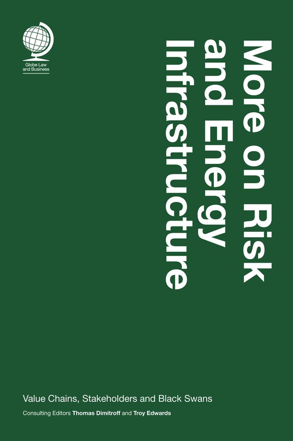 More on Risk and Energy Infrastructure