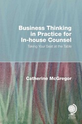 Business Thinking in Practice for In-House Counsel Business Thinking in Practice for In-House Counsel