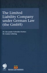 The Limited Liability Company under German Law (the GmbH) The Limited Liability Company under German Law (the GmbH)