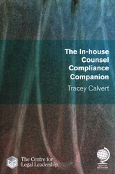 In-house Counsel Compliance Companion In-house Counsel Compliance Companion
