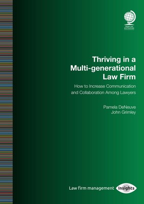 Thriving in a Multi-Generational Law Firm Thriving in a Multi-Generational Law Firm