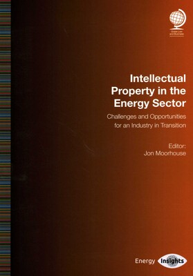 Intellectual Property in the Energy Sector Intellectual Property in the Energy Sector