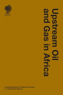 Upstream Oil and Gas in Africa Upstream Oil and Gas in Africa