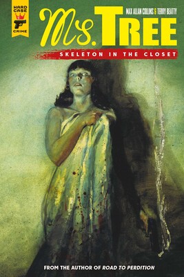 Ms. Tree: Skeleton in the Closet Ms. Tree: Skeleton in the Closet