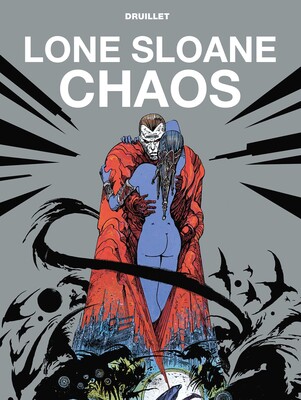 Lone Sloane: Chaos Lone Sloane: Chaos
