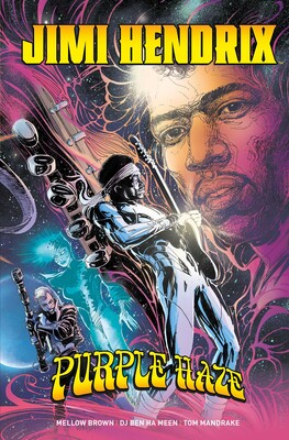 Jimi Hendrix: Purple Haze Jimi Hendrix: Purple Haze