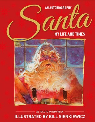 Santa: My Life & Times Santa: My Life & Times
