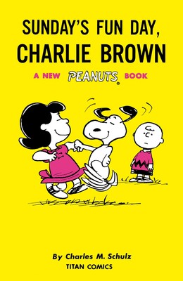 Peanuts: Sunday's Fun Day, Charlie Brown Peanuts: Sunday's Fun Day, Charlie Brown