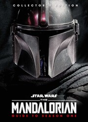 Star Wars: The Mandalorian: Guide to Season One Collector's Edition Star Wars: The Mandalorian: Guide to Season One Collector's Edition