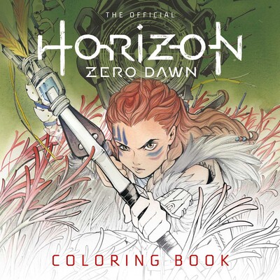 The Official Horizon Zero Dawn Coloring Book The Official Horizon Zero Dawn Coloring Book