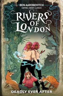 Rivers Of London: Deadly Ever After Rivers Of London: Deadly Ever After