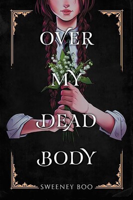 Over My Dead Body Over My Dead Body