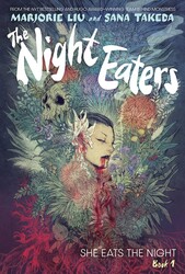 The Night Eaters: She Eats the Night Vol.1 The Night Eaters: She Eats the Night Vol.1