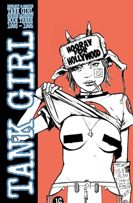 Tank Girl: Color Classics Book 3 1993-1995 Tank Girl: Color Classics Book 3 1993-1995