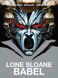 Lone Sloane: Babel Lone Sloane: Babel