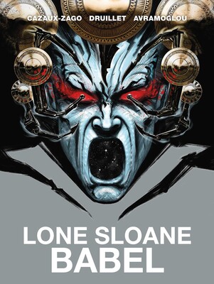 Lone Sloane: Babel Lone Sloane: Babel