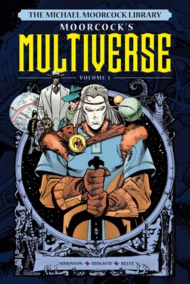 The Michael Moorcock Library The Multiverse