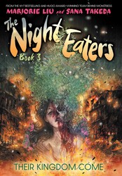 The Night Eaters: Their Kingdom Come Vol.3
