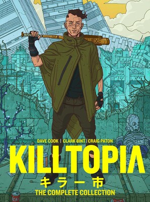 Killtopia: The Complete Collection Killtopia: The Complete Collection