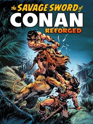Savage Sword of Conan: Reforged Vol.1 Savage Sword of Conan: Reforged Vol.1