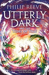 Utterly Dark and the Tides of Time Utterly Dark and the Tides of Time