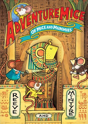 Adventuremice 8: Of Mice and Mummies Adventuremice 8: Of Mice and Mummies