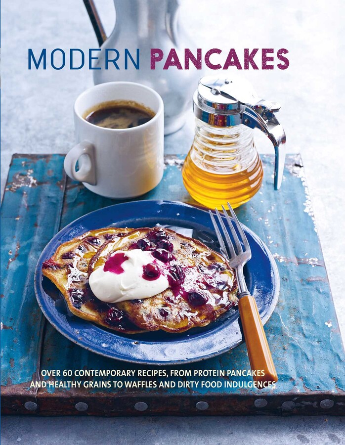 Modern Pancakes Book by Ryland Peters & Small Official Publisher