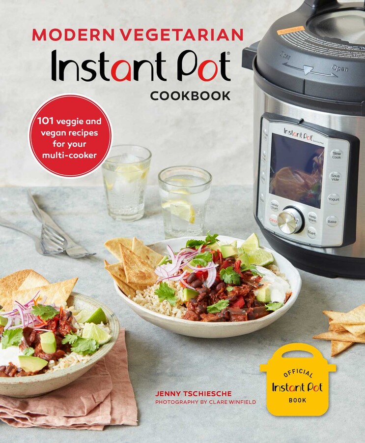 Modern Vegetarian Instant Pot® Cookbook