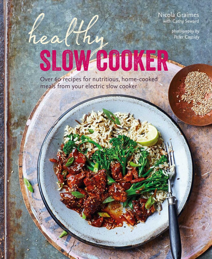 Healthy Slow Cooker Book by Nicola Graimes Official Publisher Page