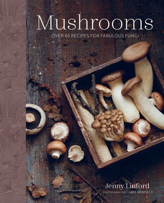 Mushrooms | Book by Jenny Linford | Official Publisher Page