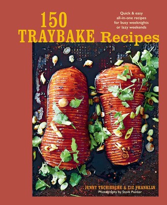 150 Traybake Recipes 150 Traybake Recipes