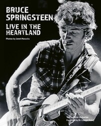 Bruce Springsteen: Live in the Heartland | Book by Janet Macoska